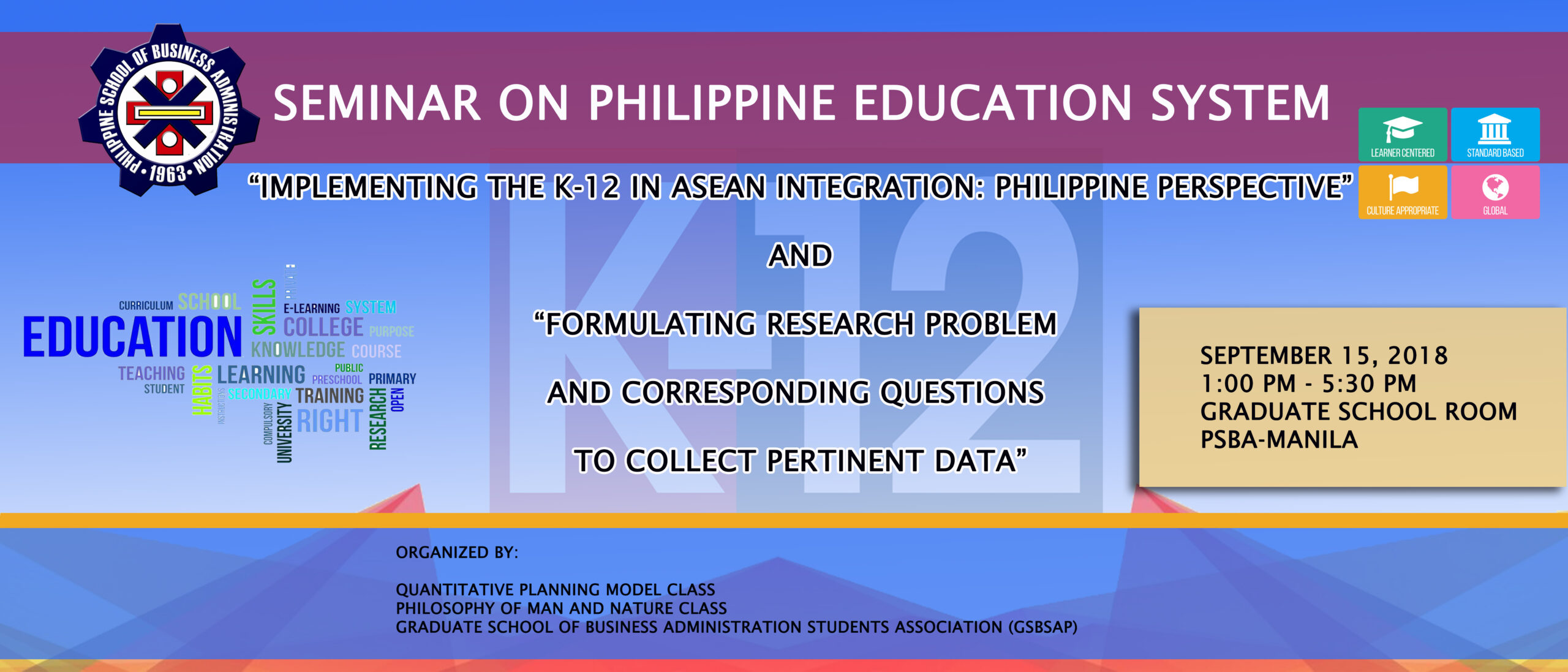 Seminar on Philippine Education System, organized by the Graduate School of Business Administration Students Association of PSBA-Manila (GSBSAP)